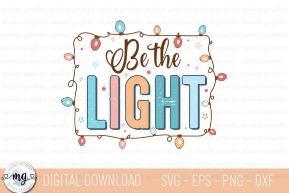 Be the Light - Jesus Christmas SVG