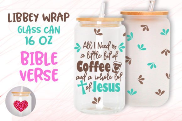 Coffee and Jesus 16oz Glass Can Wrap Graphic Templates