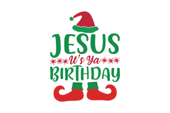 Jesus It's Ya Birthday Svg