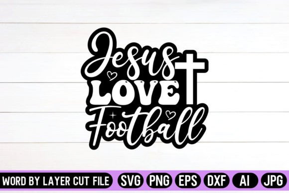 Jesus Love Football SVG Sticker