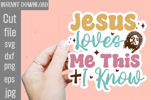 Jesus Loves Me SVG Cut File for Crafts
