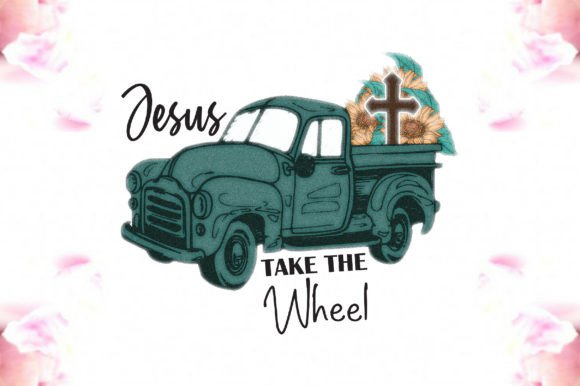 Sunflower Truck Jesus Take the Wheel PNG Crafts
