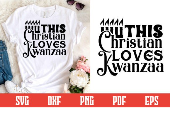 This Christian Loves Kwanzaa Svg Crafts